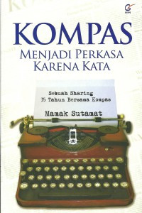 Kompas Menjadi Perkasa Karena Kata