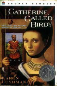 Catherine, Called Birdy