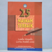 25 Naskah Terbaik : Lomba Menulis  Cerita Pendek tahun 2001