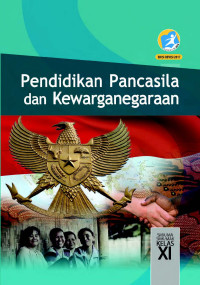 Pendidikan Pancasila dan Kewarganegaraan SMA/MA/SMAK/MAK Kelas XI