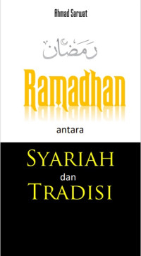 Ramadhan Antara Syariat & Tradisi