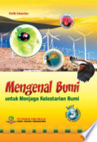 Mengenal Bumi untuk Menjaga Kelestarian Bumi