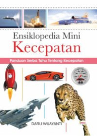 Ensiklopedia Mini Kecepatan: Paduan Serba Tahu Tentang Kecepatan