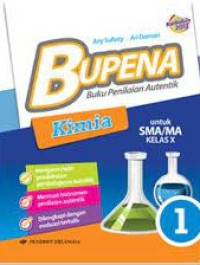 Bupena: Buku Penilaian Autentik Kimia untuk SMA/MA Kelas X