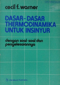 Dasar-Dasar Thermodinamika untuk Insinyur dengan Soal-Soal dan Penjelasannya