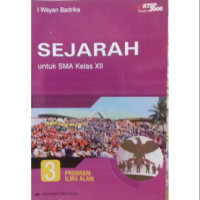 Sejarah untuk SMA Jilid 3 : Kelas XII Program Ilmu Alam