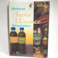 Membuat Aneka Minuman Menyehatkan