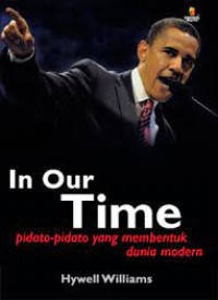 In Our Time: Pidato-pidato yang Membentuk Dunia Modern