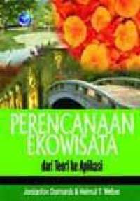 Perencanaan Ekowisata dari Teori ke Aplikasi