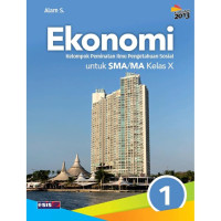 Ekonomi Kelompok Peminatan Ilmu Pengetahuan Sosial untuk SMA/MA Kelas X