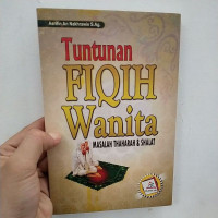 Tuntunan Fiqih Wanita: Masalah Thaharah & Shalat