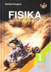 Fisika untuk SMA/MA Kelas X Kelompok Peminatan Matematika dan Ilmu-Ilmu Alam Kurikulum 2013