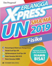 Erlangga X-Press UN SMA/MA 2019 Fisika