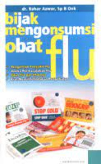 Bijak Mengonsumsi Obat Flu