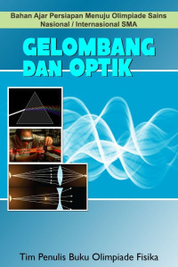 Bahan Ajar Persiapan Menuju Olimpiade Sains Nasional/Internasional SMA: Gelombang dan Optik