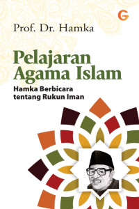 Pelajaran Agama Islam: Hamka Berbicara tentang Rukun Iman