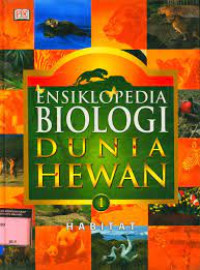 Ensiklopedia Biologi Dunia Hewan: Habitat