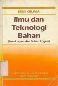 Ilmu dan Teknologi Bahan (Ilmu Logam dan Bukan Logam) Edisi Kelima