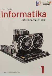 Informatika Untuk SMA/MA Kelas X Kurikulum Merdeka 2021