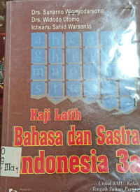 Kaji Latih Bahasa dan Sastra Indonesia 3a