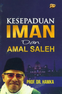 Kesepaduan Iman dan Amal Saleh