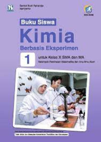 Kimia Berbasis Eksperimen untuk Kelas X SMA dan MA Kelompok Peminatan Matematika dan Ilmu-Ilmu Alam