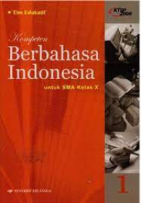 Kompeten Berbahasa Indonesia Kelas X KTSP 2006