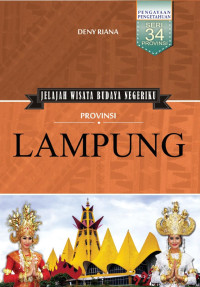 Jelajah Wisata Budaya Negeriku Provinsi Lampung