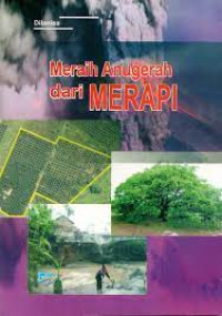 Meraih Anugerah dari Merapi