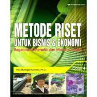 Metode Riset untuk Bisnis dan Ekonomi: Bagaimana Meneliti dan Menulis Tesis ? Edisi 4