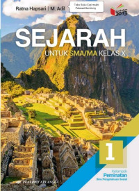 Sejarah untuk SMA/MA Kelas X 2013 Peminatan Ilmu Penggetahuan Sosial