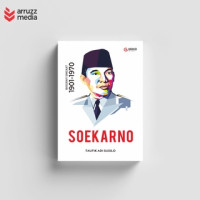 Soekarno: Biografi Singkat 1901-1970