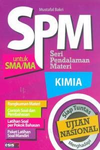 SPM Kimia SMA dan MA : Siap Tuntas Menghadapi UN