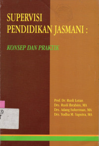 Supervisi Pendidikan Jasmani : Konsep dan Praktik