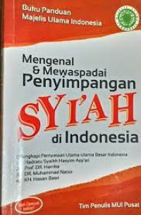 Mengenal & Mewaspadai Penyimpangan Syi'ah di Indonesia