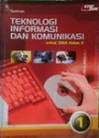 Teknologi Informasi dan Komunikasi Kelas X KTSP 2006