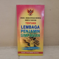 Undang-undang Republik Indonesia Nomor 24 Tahun 2004 Tentang Lembaga Penjamin Simpanan