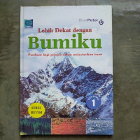 Lebih Dekat dengan Bumiku: Panduan bagi Pelajar dalam Melestarikan Bumi