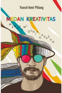 Medan Kreativitas: Memahami Dunia Gagasan