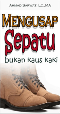 Mengusap Sepatu Bukan Kaus Kaki