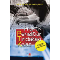 Praktik Penelitian Tindakan Kelas