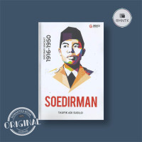 Soedirman: Biografi Singkat 1916-1950