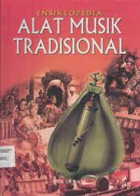 Ensiklopedia Alat Musik Tradisional