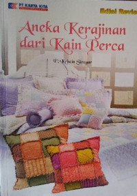 Aneka Kerajinan dari Kain Perca