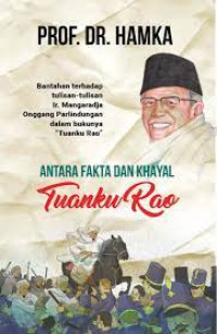 Antara Fakta dan Khayal: Tuanku Rao