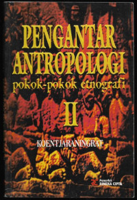 Pengantar Antropologi Pokok-pokok Etnografi II