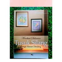 Membuat Sulaman Tusuk Silang untuk Hiasan Dinding