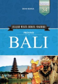 Jelajah Wisata Budaya Negeriku Provinsi Bali