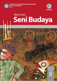 Buku Guru Seni Budaya Kelas X Edisi Revisi 2017