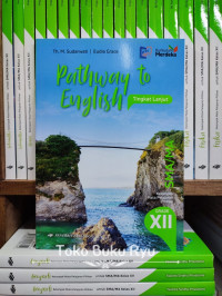 Pathway to English: Tingkat Lanjut Kelas XII Kurikulum Merdeka